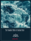 The Complete Works of Ludwig Tieck - eBook