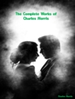 The Complete Works of Charles Morris - eBook