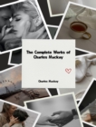 The Complete Works of Charles Mackay - eBook