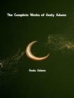 The Complete Works of Andy Adams - eBook