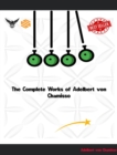 The Complete Works of Adelbert von Chamisso - eBook