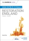 My Revision Notes: AQA GCSE (9–1) History: Restoration England, 1660–1685 - eBook