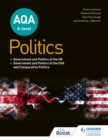 AQA A-level Politics: Government and Politics of the UK, Government and Politics of the USA and Comparative Politics - Book