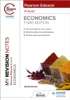 My Revision Notes: Edexcel A Level Economics Third Edition - Book