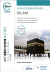 My Revision Notes: A-level Religious Studies Islam - Book