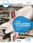 Eduqas GCSE (9-1) History: The Development of Germany, 1919-1991 - Book