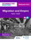 Connecting History: National 4 & 5 Migration and Empire, 1830 1939 - eBook