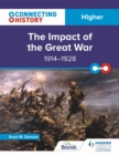 Connecting History: Higher The Impact of the Great War, 1914-1928 - Book