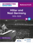 Connecting History: National 4 & 5 Hitler and Nazi Germany, 1919-1939 - Book
