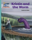 Reading Planet - Kristin and the Worm - Turquoise: Galaxy - eBook