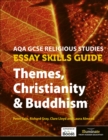 AQA GCSE Religious Studies Essay Skills Guide: Themes, Christianity & Buddhism - eBook