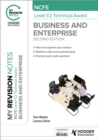 My Revision Notes: NCFE Level 1/2 Technical Award in Business and Enterprise Second Edition - eBook