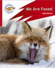 Reading Planet: Rocket Phonics – Target Practice - We Are Foxes - Red A - Book