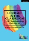 Courage in the Classroom: LGBT teachers share their stories - eBook