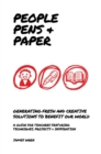 People, Pens and Paper: Fresh Ideas for Schools to Teach the Creative Process - eBook