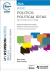 My Revision Notes: AQA A-level Politics: Political Ideas Second Edition - eBook