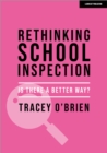 Rethinking school inspection: Is there a better way? - Book