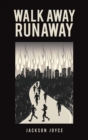 Walk Away Runaway - Book