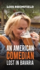An American Comedian Lost In Bavaria - Book