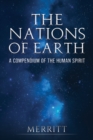 The Nations of Earth : A Compendium of the Human Spirit - Book