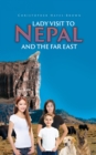 Lady Visit To Nepal And The Far East - eBook
