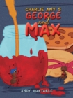 Charlie Ant 5: George and Max - eBook