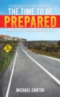 Thanks for Taking the Time to Be Prepared : Emergency Preparedness Tips - Book