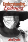 Understanding Epidemics - Book