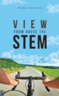 View from Above the Stem - Book