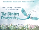 The Garden Creatures of Fairfax Lane: The Dipping Dragonfly - Book