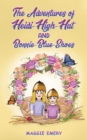 The Adventures of Heidi-High-Hat and Bonnie-Blue-Shoes - eBook