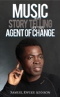 Music and Story Telling as an Agent of Change - Book