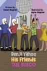 Benji Yahoo And His Friends: The Disco - Book