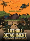 Luthuli Detachment - The Hwange Thunderbolt - eBook