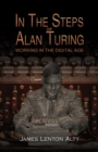 In the Steps of Alan Turing: Working in the Digital Age - eBook