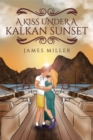 A Kiss Under Kalkan Sunset - eBook