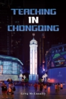 Teaching In Chongqing - eBook