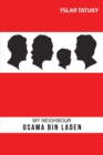 My Neighbour Osama Bin Laden - Book