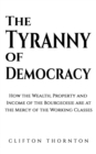 The Tyranny of Democracy - eBook