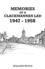 Memories of a Clackmannan Lad 1947 – 1958 - Book