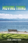 If Time Were Not a Moving Thing - eBook