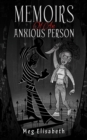 Memoirs Of An Anxious Person - Book