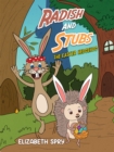 Radish and Stubs - The Easter Hedgehog - Book
