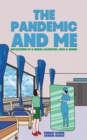 The Pandemic and Me - eBook