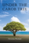Under the Carob Tree - Book