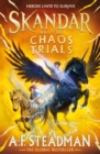 Skandar and the Chaos Trials : The INSTANT NUMBER ONE BESTSELLER in the biggest fantasy adventure series since Harry Potter - eBook