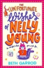 The Unfortunate Wishes of Nelly Young - Book