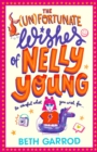 The Unfortunate Wishes of Nelly Young - eBook