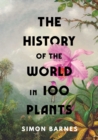 The History of the World in 100 Plants - Book