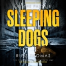 Sleeping Dogs : The new must-read thriller from the bestselling author of Firewatching - eAudiobook